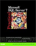 Practical Microsoft SQL Server 7 (Practical Series)