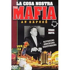 La Cosa Nostra - The Mafia: An Expose, Vol. 3 - Vegas Hoffa by 