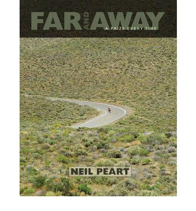 [ Far and Away: A Prize Every Time ] FAR AND AWAY: A PRIZE EVERY TIME by Peart, Neil ( Author ) ON May - 01 - 2011 Hardcover
