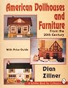 American Dollhouses and Furniture from the 20th Century: With Price Guide (Schiffer Book for Collectors)