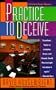 Practice to Deceive