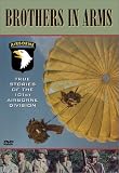 Brothers in Arms - True Stories of the 101st Airborne Division