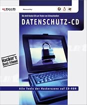 Datenschutz- CD 2001 Version 7. Hacker's Best friend. CD- ROM f&uuml;r Windows ab 95, NT/2000 und Linux.