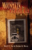 Mountain Mafia - Organized crime in the rockies