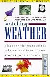 Watching Weather (Accidental Scientist)