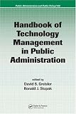 Hdbk Tech Mngmt Public (Public Administration and Public Policy) (Public Administration and Public Policy)