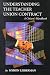 Understanding the Teacher Union Contract: A Citizen's Handbook (New Studies in Social...
