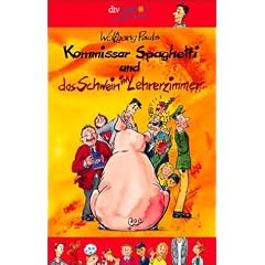 Kommissar Spaghetti und das Schwein im Lehrerzimmer