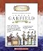 James A. Garfield: Twentieth  President 1881 (Getting to Know the Us Presidents)