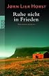 Ruhe nicht in Frieden.