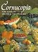 Cornucopia: The Lore of Fruits & Vegetables