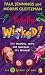 Totally Wicked!