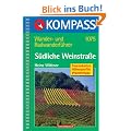 S�dliche Weinstra�e - Pfalz S�d - Elsass Nord: Wander- und Rad-Wanderf�hrer mit Tourenkarten, H�henprofilen, Wandertipps