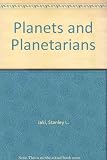 Planets and planetarians : a history of theories of the origin of planetary systems