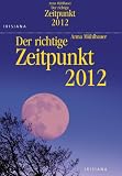 Produkt-Bild: Der richtige Zeitpunkt 2012 (AK)
