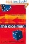 Search for the Dice Man
