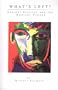 What's Left?: Radical Politics and the Radical Psyche