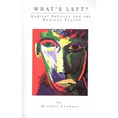 What's Left?: Radical Politics and the Radical Psyche