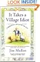 It Takes a Village Idiot : A Memoir of Life After the City