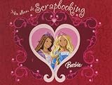 Barbie : Mon album de scrapbooking