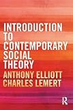 Introduction to contemporary social theory