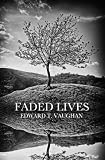 Faded Lives