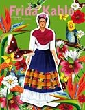 Frida Kahlo: Anziehpuppe/Ein Fest der Farben - Sabine Schwarz