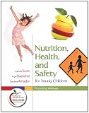 Nutrition, Health, and Safety for Young Children: Promoting Wellness