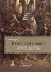 Devoir d'intervenir ? : L'interventio...