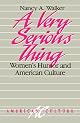 A Very Serious Thing: Women's Humor and American Culture (American Culture Series)