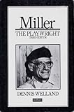 Miller : the playwright