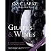 Oz Clarke: Grapes & Wines: A Comprehensive Guide to Varieties and Flavours