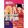 Destination Japon Tome 5