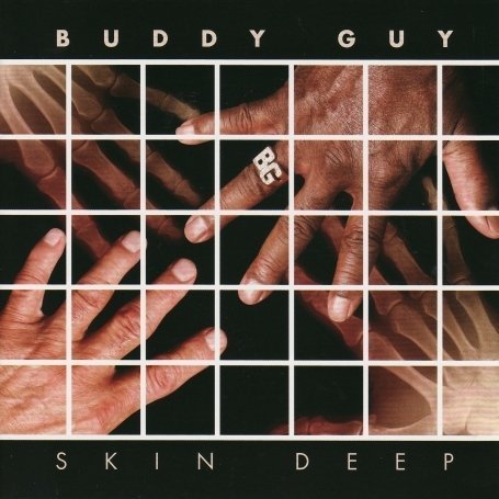 Buddy Guy - Skin Deep - Zortam Music