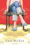 You Can Still Wear Cute Shoes: And Other Great Advice from an Unlikely Preacher's Wife