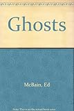 Ghosts : an 87th Precinct novel