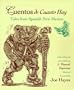 Cuentos de Cuanto Hay: Tales from Spanish New Mexico