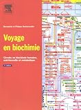 Voyage en biochimie : Circuits en biochimie humaine, nutritionnelle et métabolique