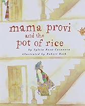 Mama Provi and the Pot of Rice (Harcourt School Publishers Collections) Mama Provi and the Pot of Rice (Harcourt School Publishers Collections)