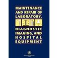 Maintenance and Repair of Laboratory, Diagnostic Imaging, and Hospital Equipment(1150423) by World Health Organization
