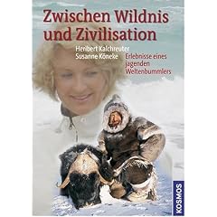 Zwischen Wildnis und Zivilisation