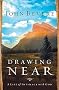 DRAWING NEAR PB: A Life of Intimacy with God