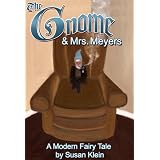 The Gnome and Mrs. Meyers