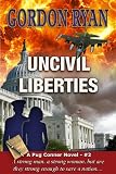 Uncivil Liberties (A Pug Connor Novel #2)