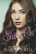 Shine On