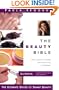 The Beauty Bible: The Ultimate Guide to Smart Beauty