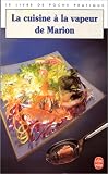 La Cuisine � vapeur de Marion
