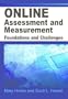 Online Assessment And Measurement: Foundations And Challenges