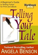 Telling Your Tale Workbook: A Beginner's Guide to Writing Fiction for Print and eBook-From Free Kindle Books Library Click to Download Free Kindle Book -> Telling Your Tale Workbook: A Beginner's Guide to Writing Fiction for Print and eBook