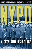 Nypd: A City and Its Police